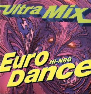 Ultra Mix Euro-Dance HI-NRG