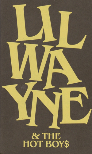 Cooking by the Book, volume 3 - Lil Wayne, & the Hot Boy$