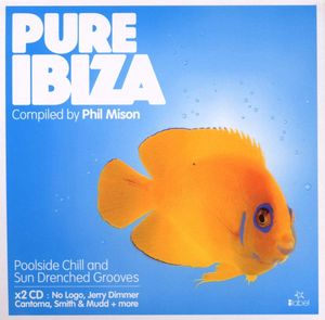 Pure Ibiza: Compiled by Phil Mison