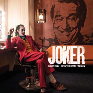 Songs from Live! with Murray Franklin (From Joker) (OST)