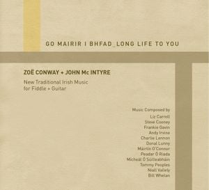 Go Mairir i Bhfad (Long Life to You)