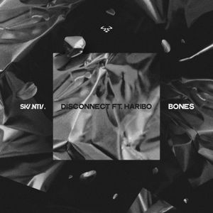 Disconnect / Bones (Single)