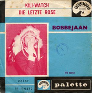 Kili-Watch / Die letzte Rose (Single)