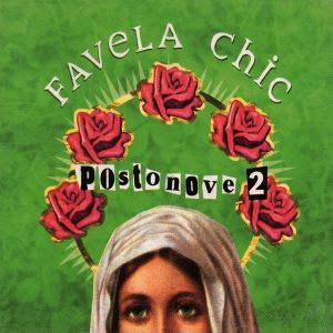 Favela Chic: Postonove 2