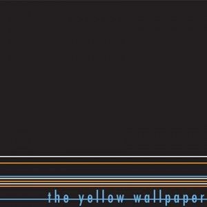 The Yellow Wallpaper