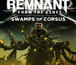 image-https://media.senscritique.com/media/000019438188/0/remnant_from_the_ashes_swamps_of_corsus.jpg