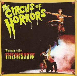The Circus Of Horrors, Welcome To The Freak Show