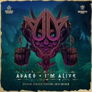I'm Alive (Rebirth Festival 2019 Anthem) (Single)