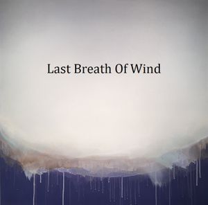 Last Breath Of Wind