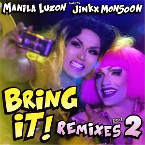 Bring It! Remixes, Part 2