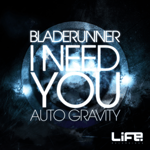 I Need You / Auto Gravity (Single)