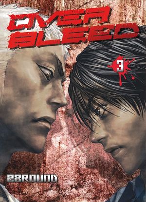 Over Bleed, tome 3