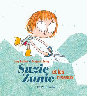 Suzie Zanie et les ciseaux