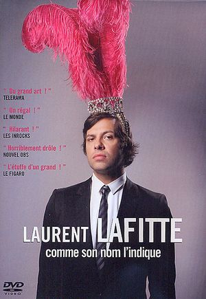 Laurent Lafitte - Comme son nom l'indique