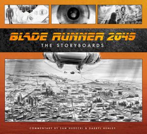 Blade Runner 2049 : The Storyboards
