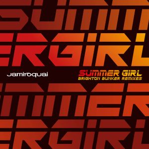 Summer Girl (Mack Brothers Brighton Bunker remixes)