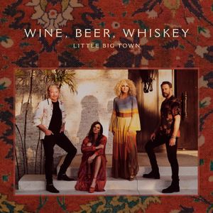 Wine, Beer, Whiskey (radio edit) (Single)