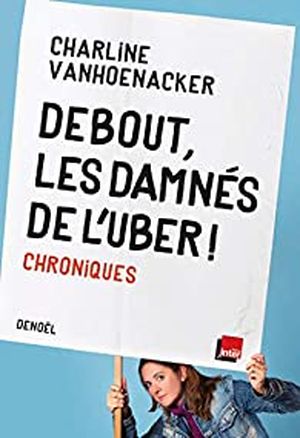 Debout, les damnés de l'Uber