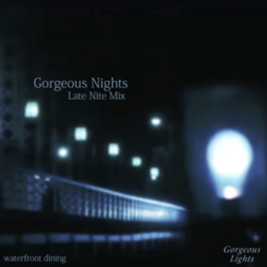 Gorgeous Nights (Late Night Mix) (Single)