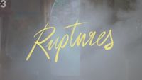 Ruptures