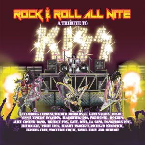 Rock & Roll All Nite: A Tribute to KISS 1974-2014