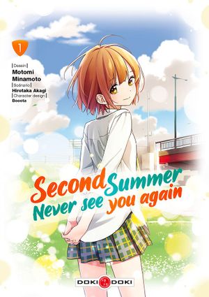 Second Summer, Never See You Again, tome 1