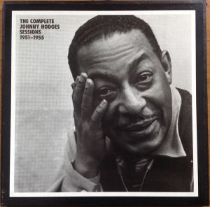 The Complete Johnny Hodges Sessions 1951 - 1955