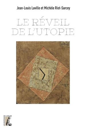 Le Réveil de l’utopie