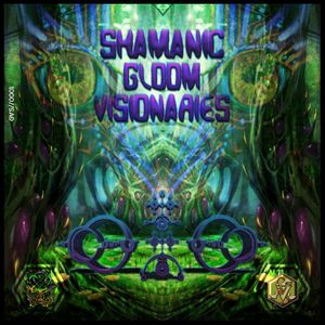 Shamanic Gloom Visionaries