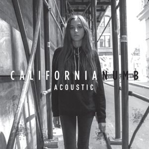 California Numb (acoustic)