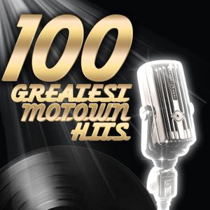 100 Greatest Motown Hits