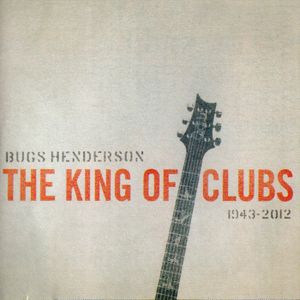 Bugs Henderson: The Kings of Clubs 1943-2012