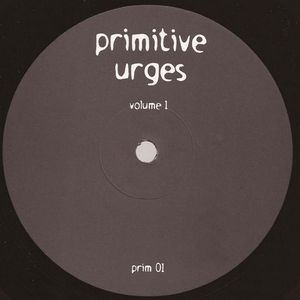 Primitive Urges 1 (EP)
