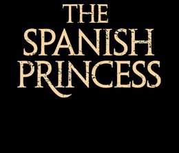image-https://media.senscritique.com/media/000019446513/0/the_spanish_princess.jpg