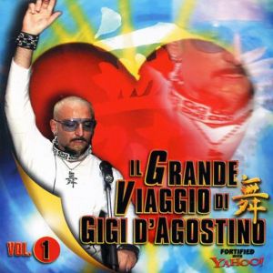 Il grande viaggio di Gigi D’Agostino, Vol. 1