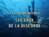 Îles du Détroit : les eaux de la discorde