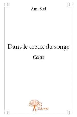 Dans le creux du songe