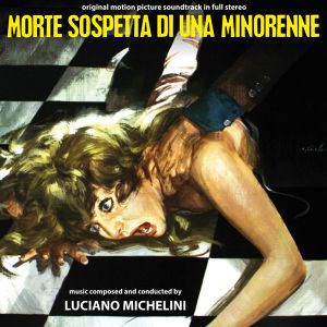 Morte Sospetta Di Una Minorenne (Original Motion Picture Soundtrack In Full Stereo) (OST)
