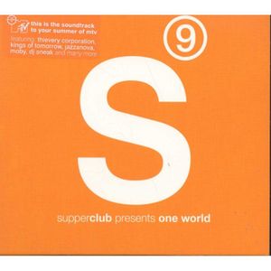 Supperclub 9 Presents One World