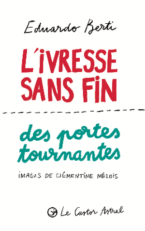 L'Ivresse sans fin des portes tournantes