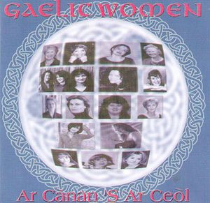 Gaelic Women: Ar Cànan 's Ar Ceòl
