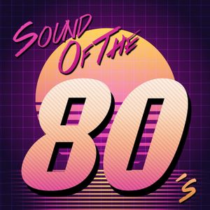 Sound of the 80’s