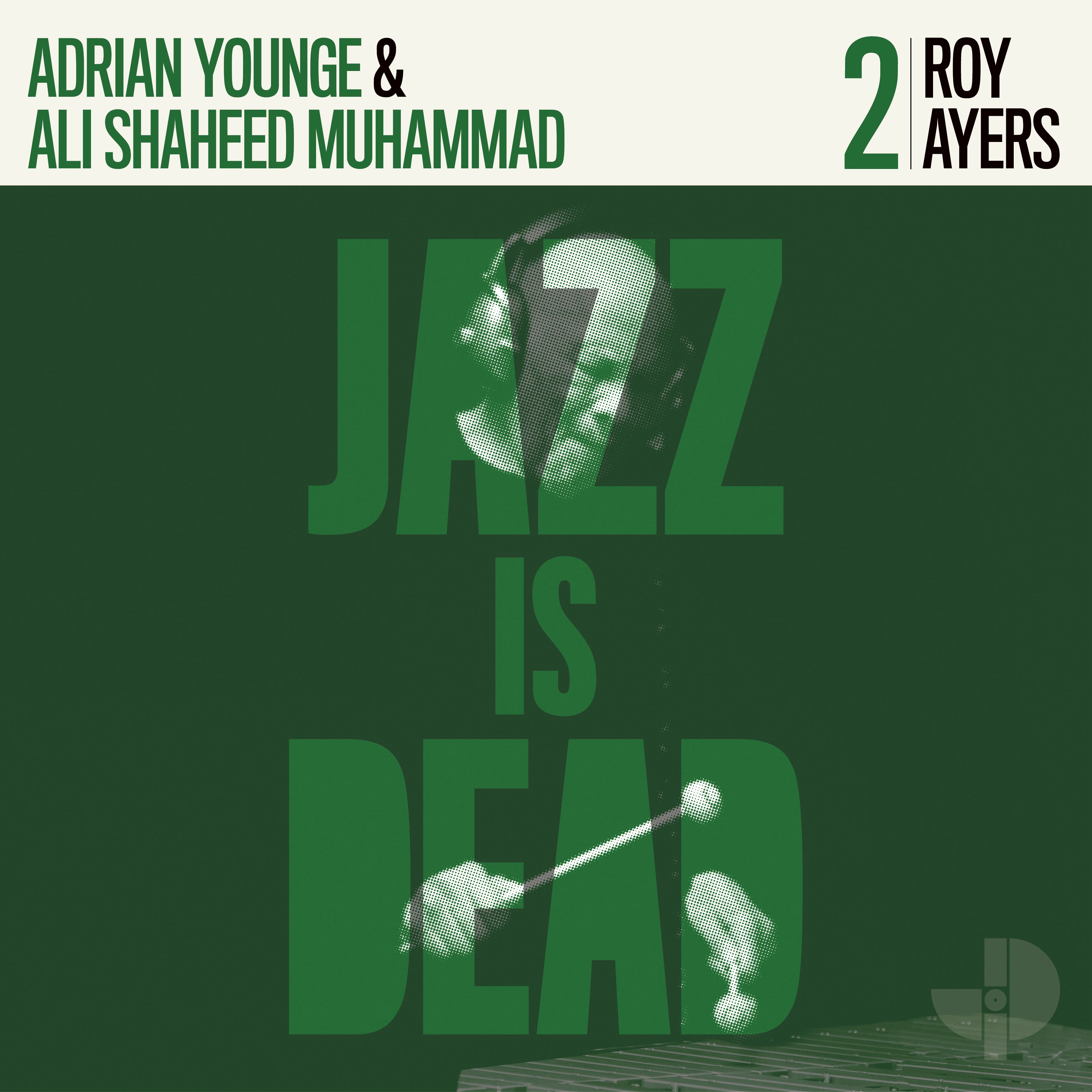 Jazz Is Dead 2 Roy Ayers, Adrian Younge et Ali Shaheed Muhammad