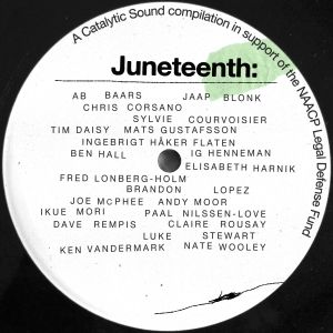 Juneteenth: A Catalytic Sound Compilation