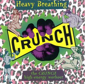 Heavy Breathing: The Crunch High‐Energy Workout
