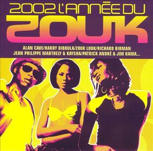 2002, L’Année du zouk