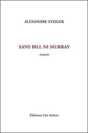 Sans Bill, ni Murray