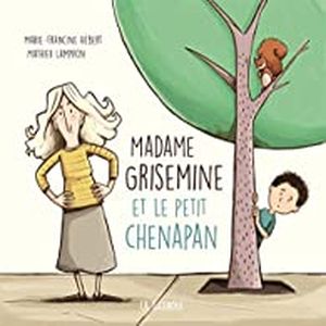 Madame Grisemine et le petit chenapan