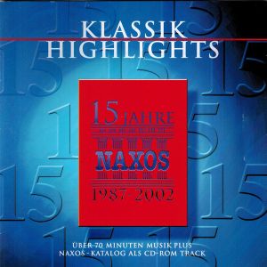 Klassik Highlights - 15 Jahre Naxos