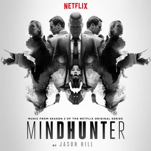 Mindhunter: Music From Season 2 of the Netflix Original Series (OST)